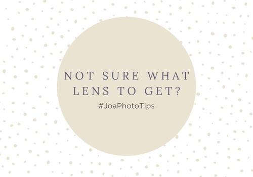 Not sure what lens to get? - #JoaPhotoTips