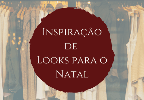 O que usar neste Natal