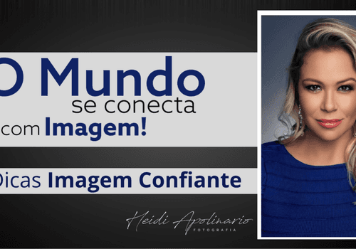 5 Dicas de Imagem Confiante. 