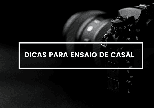 DICAS PARA ENSAIO DE CASAL 