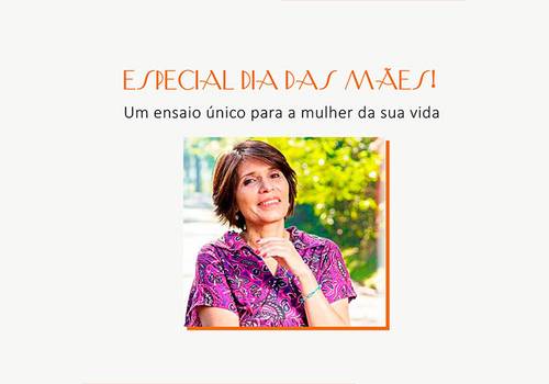 Especial dia das mães!