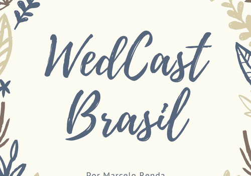 WedCast Brasil #02 - Profissionais fundamentais