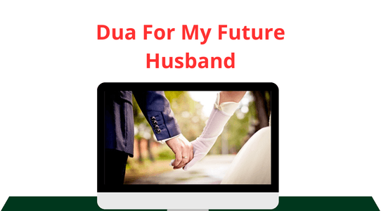 dua of Dua For My Future Husband