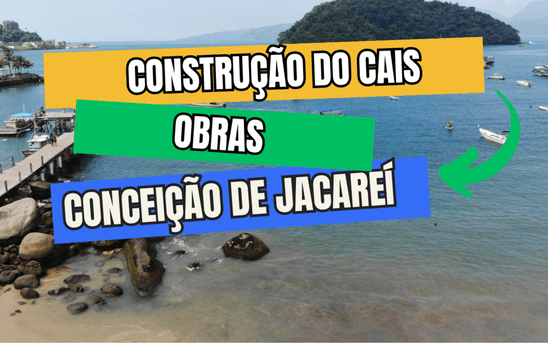 Obras Conceição de Jacareí de Construção do Cais de Conceição de Jacareí - Mangaratiba