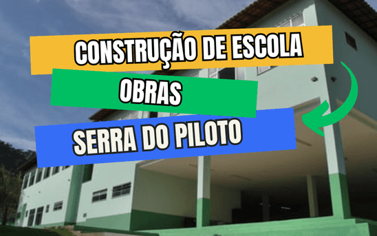 Obras Serra do Piloto de Escola Municipal Antônio Cordeiro Portugal