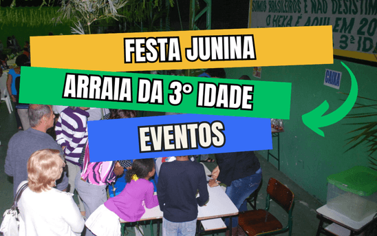 Eventos de Festa Junina Centro de Convivência Muriqui