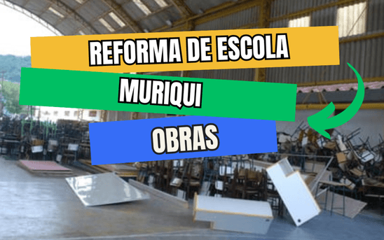 Obras Muriqui de Reforma da Escola Nossa Senha das Graças em Muriqui