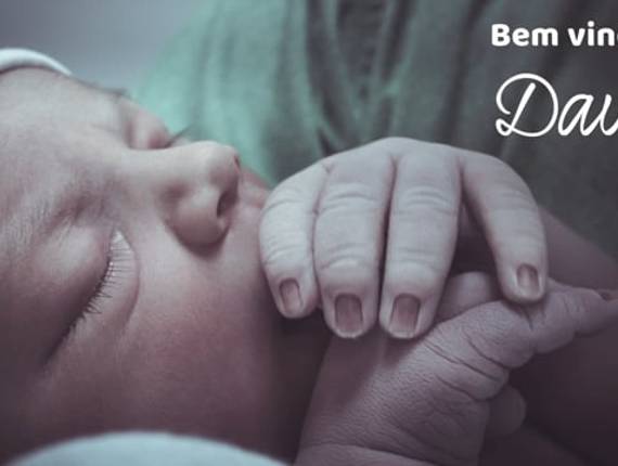 Parto de PARTO - Bem vindo Davi