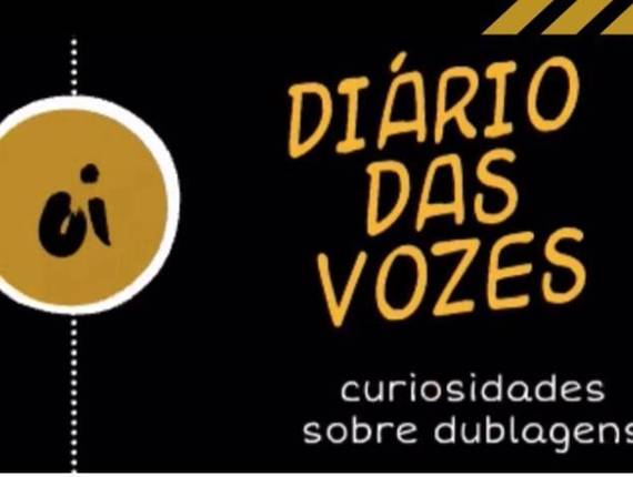 entretenimento  de curiosidades sobre o mundo das dublagens 