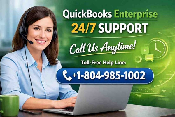 Why Businesses #1-804-985-1002 Trust QuickBooks Enterprise 24/7 Support  Phone Number