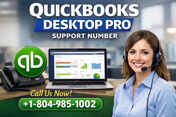 Get Quick Solutions for QuickBooks Desktop Pro +1-804-985-1002 Support