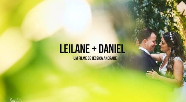 Casamentos de Leilane + Daniel 