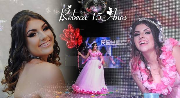 Aniversário de Rebeca 15 Anos| Entrada Festa