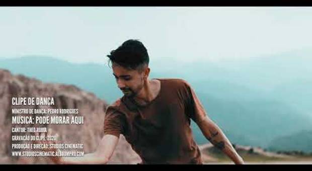 VÍDEOCLIPE de Clipe de Dança da música: Pode Morar Aqui - Theo Rubia - Ministro de Dança Pedro Rodrigues