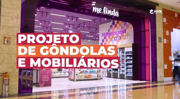 Comerciais e Conteúdos de MVK Gôndolas e Displays - Lojas Me.Linda