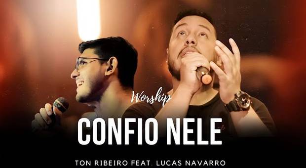 Clipes de Confio Nele - Ton Ribeiro ft Lucas Navarro