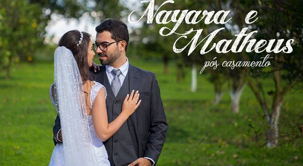 Pós Casamento de Nayara e Matheus