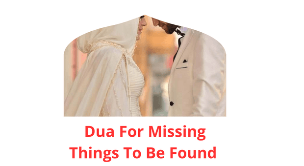 Wazifa of Dua For Missing Things To Be Found 