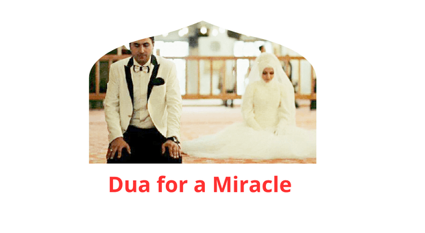 Dua of Dua for a Miracle 