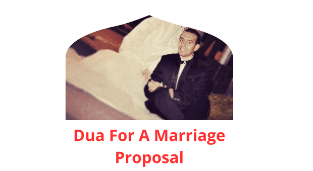 Dua of Dua For A Marriage Proposal