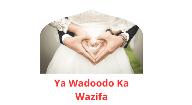 Wazifa of Ya Wadoodo Ka Wazifa