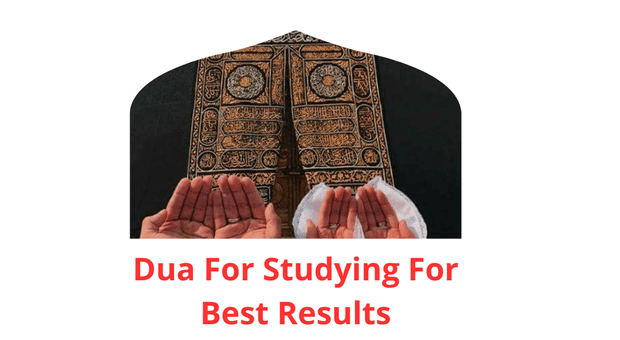 Dua of Dua For Studying For Best Results