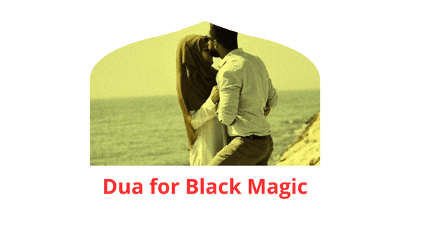 Black Magic of Dua for Black Magic