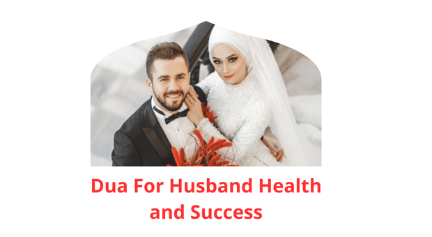 Dua of Dua For Husband Health and Success