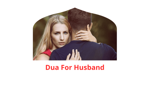 Dua of Dua For Husband