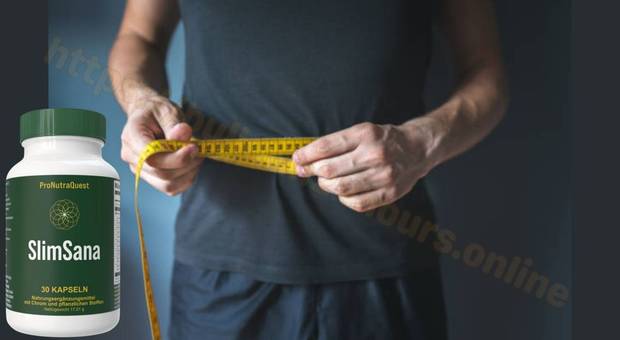 Slimsana of Slimsana Kapseln Deutschland Premium-Lösung für nachhaltigen Fettabbau