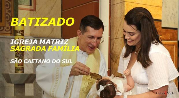 Batizados de Batizado Igreja Matriz Sagrada Família | São Caetano do Sul | ABC