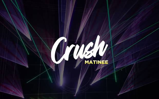 CRUSH MATINEE 2022