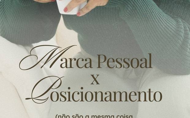 Marca Pessoal x Posicionamento - Parte 2