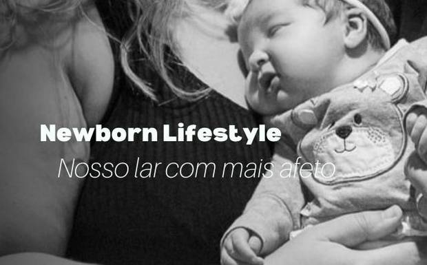 Ensaio Newborn Lifestyle: Por Que Você Não Pode Esperar para Fotografar Seu Bebê