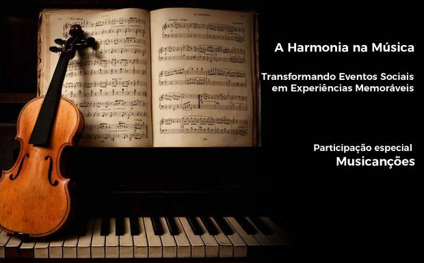 A Harmonia na Música: Transformando Eventos Sociais em Experiências Memoráveis