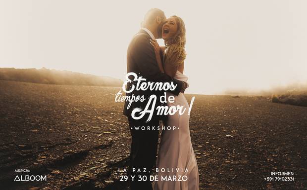 Workshop Eternos tiempos de Amor! Tour Bolivia 2022