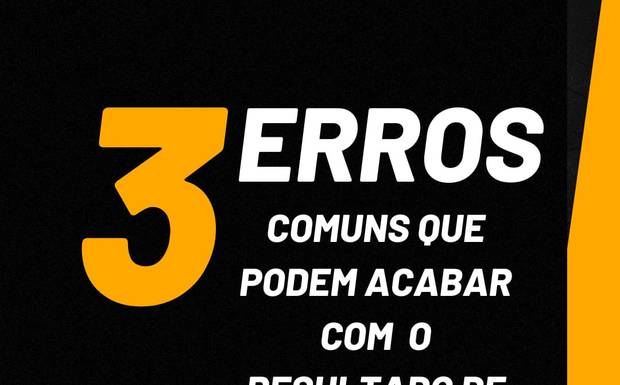 TRÊS ERROS COMUNS QUE PODEM ACABAR COM O RESULTADO DE UMA FOTO.
