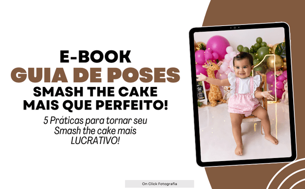 E-book Guia de Poses para Smash the Cake mais que perfeito!