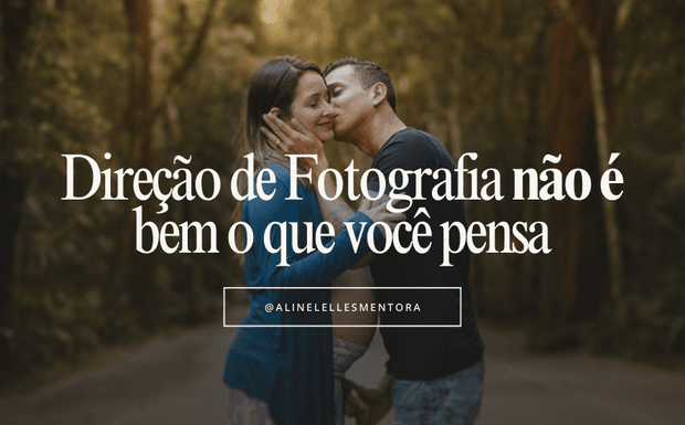 O que é Direção de Fotografia?