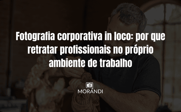Fotografia corporativa in loco: por que retratar profissionais no próprio ambiente de trabalho