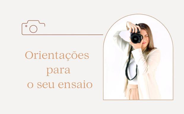 Orientações Ensaios Fotográficos
