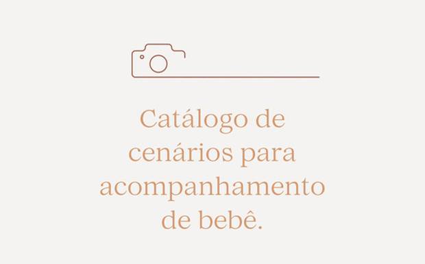 Cenários para o  acompanham do seu bebê.
Investimento válido por 30 dias