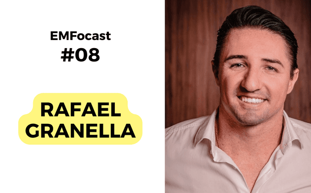 EMFocast - EP 08 - Rafael Granella
