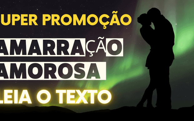 Amarração amorosa em promoção