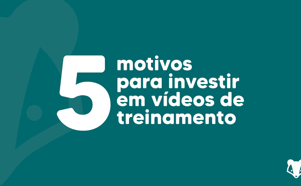 5 Motivos para Investir em Vídeos de Treinamento para a Sua Equipe