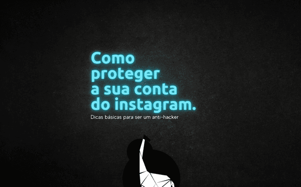Como proteger a sua conta do instagram.