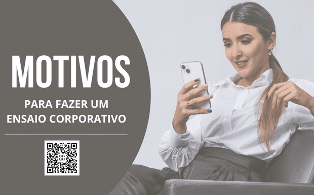 Motivos para fazer um ensaio corporativo