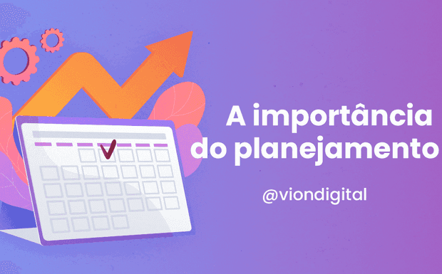A importância do planejamento para o sucesso de uma marca 