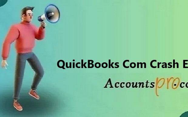 Ultimate Guide to Fixing QuickBooks Crash: Com Errors