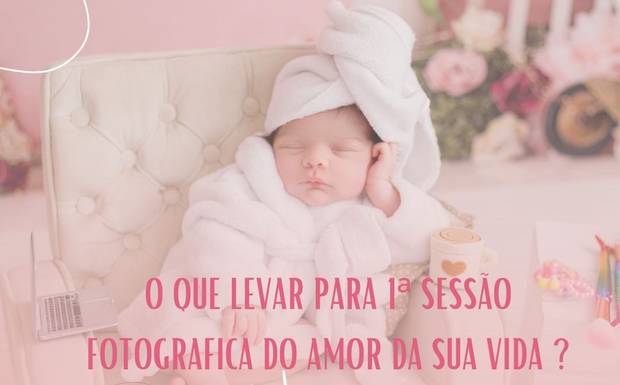 E ai, o que eu levo pra sessão Newborn ? 